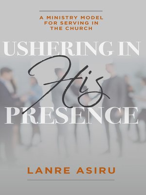 cover image of Ushering In His Presence